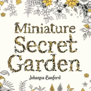 Secret Garden: An Inky Treasure Hunt and Colouring Book